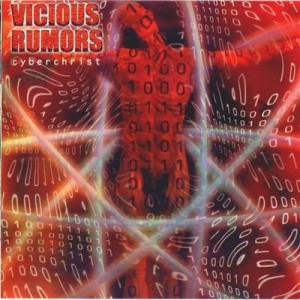 Vicious Rumours "Cyberchrist"