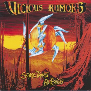Vicious Rumors "Something Burning"